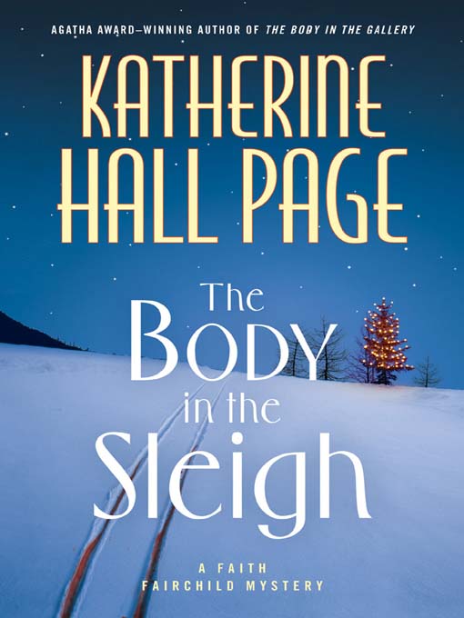Title details for The Body in the Sleigh by Katherine Hall Page - Wait list